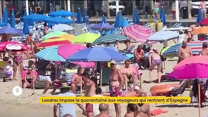 Coronavirus : le Royaume-Uni impose une quarantaine aux voyageurs qui rentrent d'Espagne