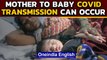 Covid-19: Pregnant mother can pass on disease to foetus | Oneindia News