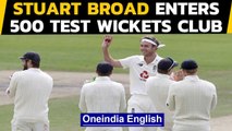 Stuart Broad claims 500th Test wicket for England, enters elite club | Oneindia News