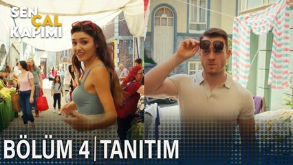 Sen Çal Kapımı 4. Bölüm Tanıtımı