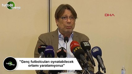 Mehmet Sepil. "Genç futbolcuları oynatabilecek ortamı yaratamıyoruz"