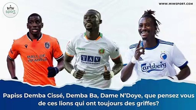 Papiss Demba Cissé, Demba Ba, Dame N’Doye, que pensez vous de ces lions qui ont toujours des griffes?