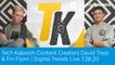 Tech Kaboom Content Creators David Trejo & Fin Flynn | Digital Trends Live 7.28.20