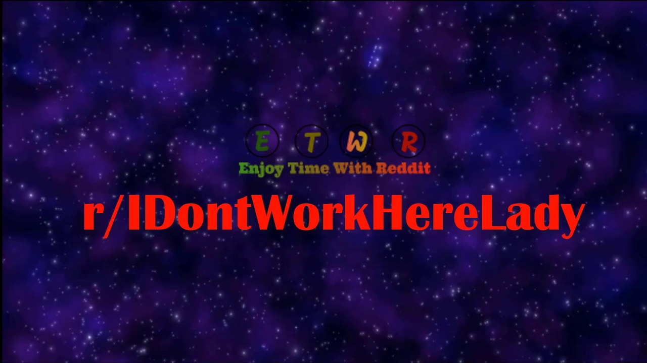 r/ IDontWorkHereLady || Karen vs Retail Veteran!