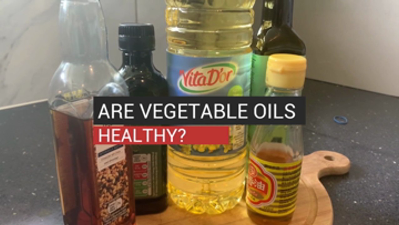 Are Vegetable Oils Healthy? video Dailymotion