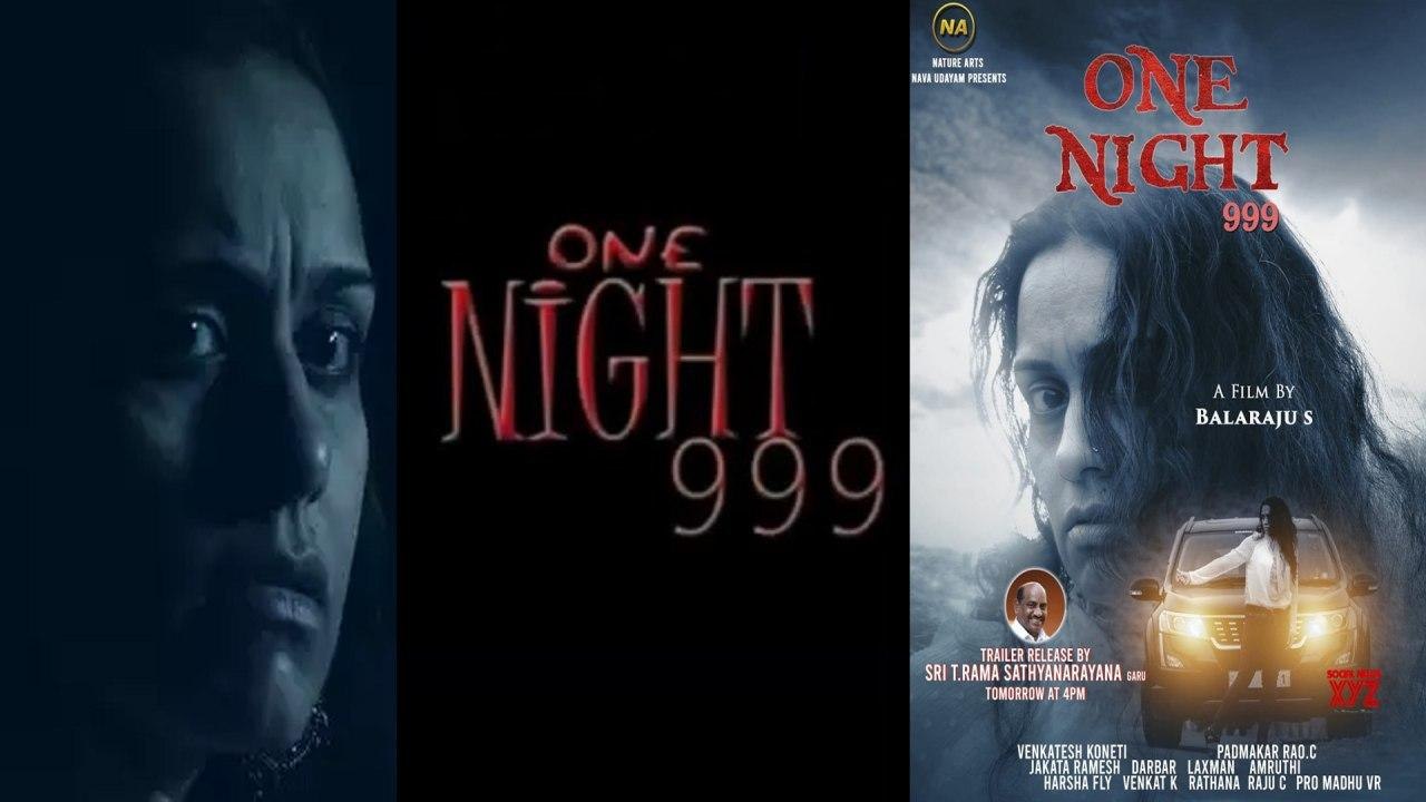 One Night 999 Trailer | కొత్త కాన్సెప్ట్‌తో వస్తోన్న థ్రిల్లర్ మూవీ!!
