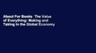 About For Books  The Value of Everything: Making and Taking in the Global Economy  For Online
