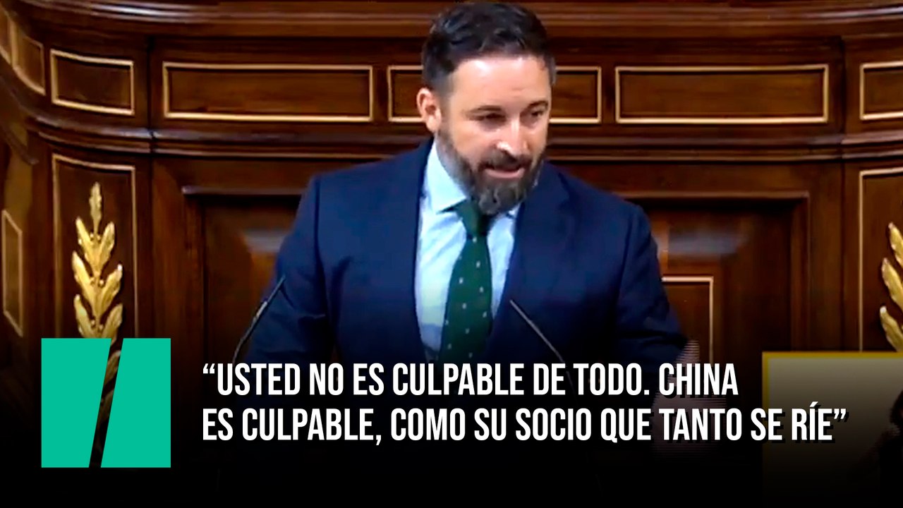 Abascal: “Usted no es culpable de todo. China  es culpable. como su socio que tanto se ríe”