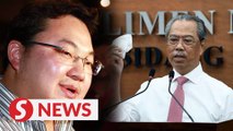 Lawmaker seeks assurance from Muhyiddin for Jho Low to be brought home for charges