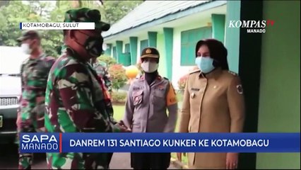 Danrem 131 Santiago Lakukan Kunker Ke Kotamobagu