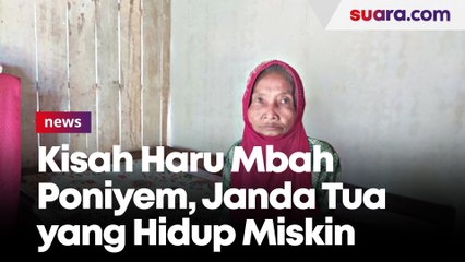 Sebatang Kara, Mbah Poniyem Hidup Miskin di Tanah Kosong Hingga BAB di Sungai