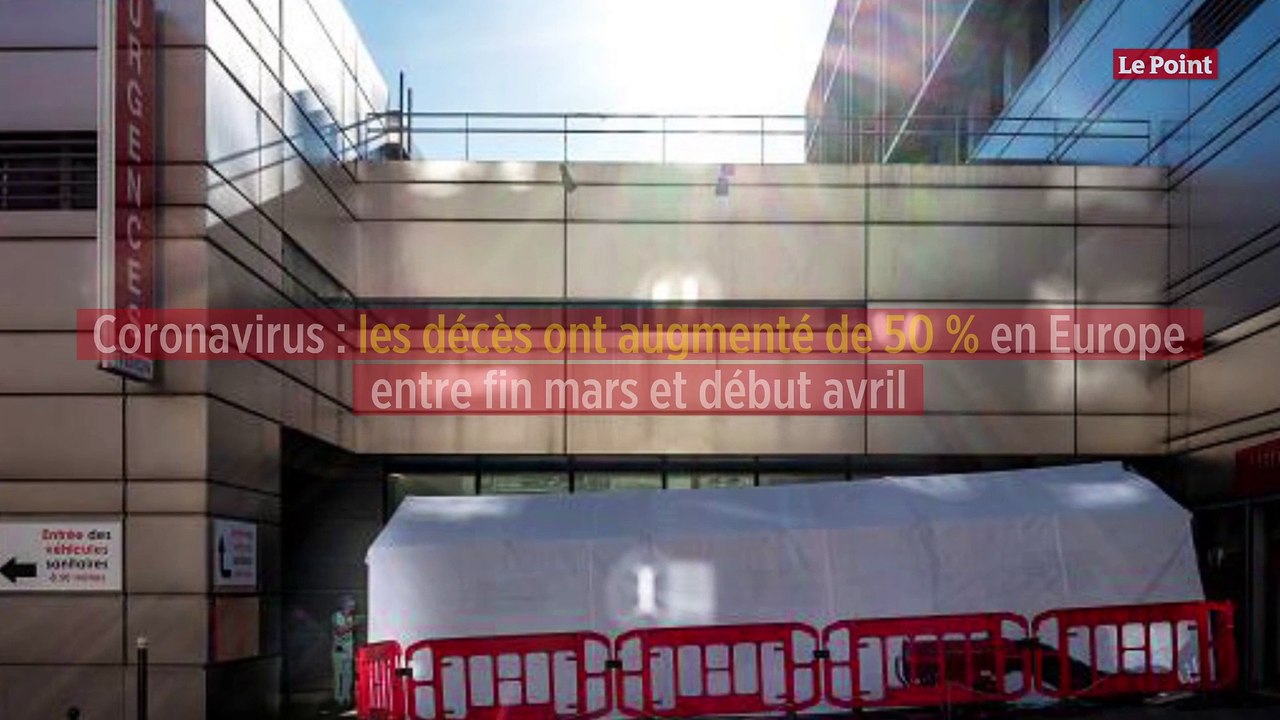 Coronavirus : les décès ont augmenté de 50 % en Europe entre fin mars et début avril