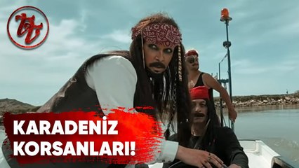 KARADENİZ KORSANLARI'NIN MACERALARI DEVAM EDİYOR! | TUANA TEZSAY
