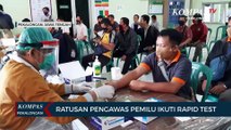 Ratusan Pengawas Pemilu Ikuti Rapid Test