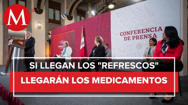 AMLO: van a llegar medicinas a zonas más apartadas de México