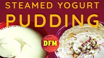 Steamed Yogurt Pudding - #Quick #Easy #Recipe