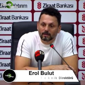 Erol Bulut: Pozisyonları değerlendirebilseydik gidişat değişebilirdi