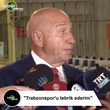 Nihat Özdemir: Trabzonspor'u tebrik ederim