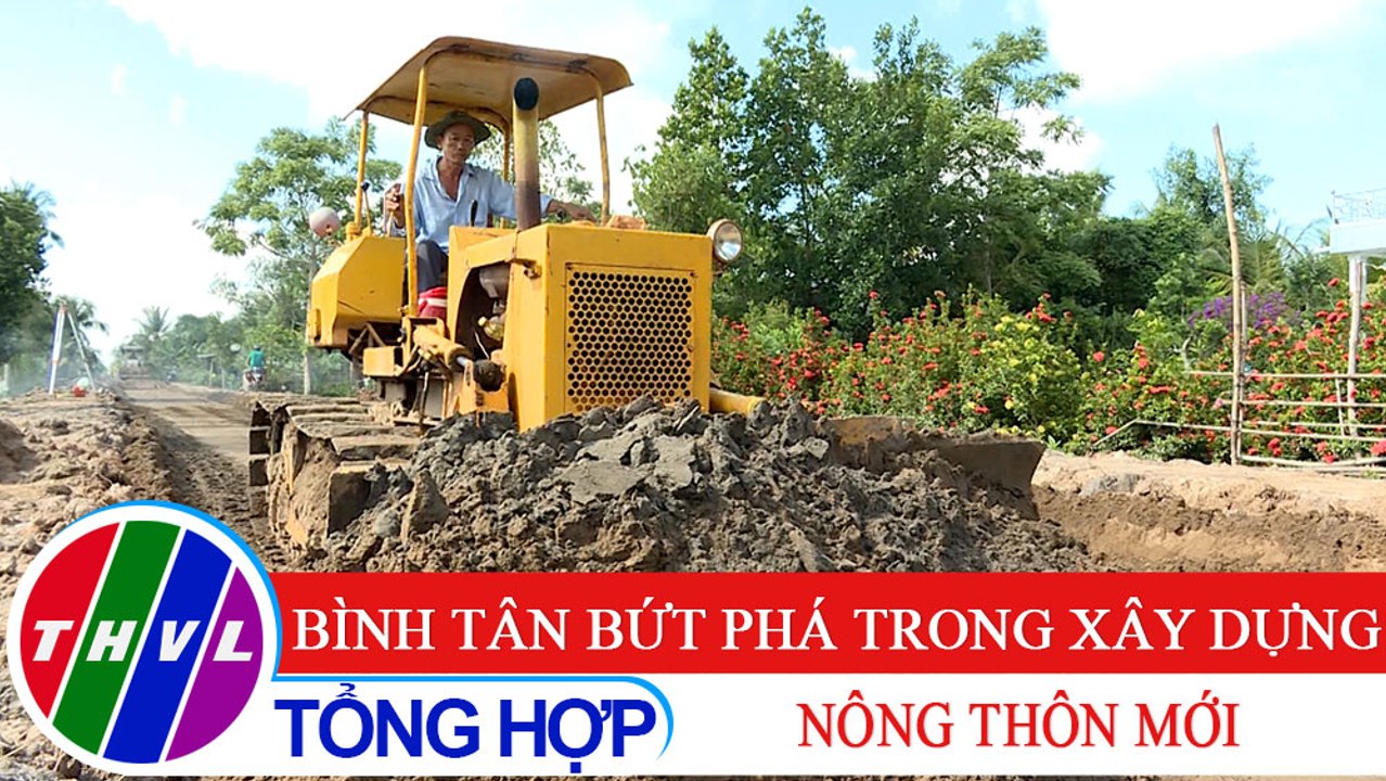 Nông thôn ngày nay: Bình Tân bứt phá trong xây dựng nông thôn mới