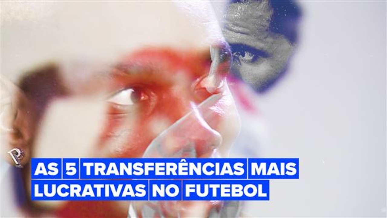 Estas foram as transferências no futebol mais lucrativas de todos os tempos!