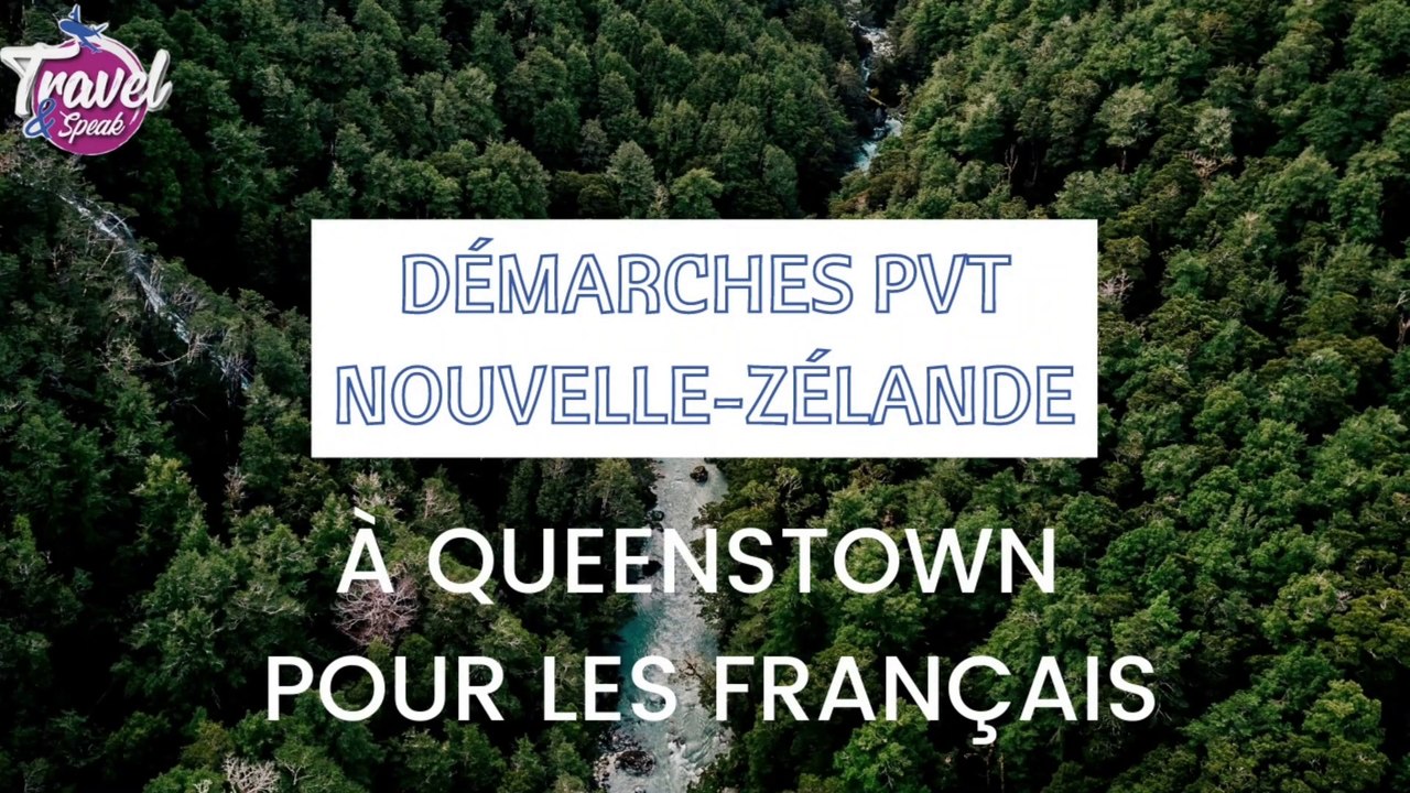 Démarches PVT Nouvelle-Zélande à Queenstown pour les Français