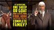 Is Sacrificing One Sheep or Goat during Eidul Adha Sufficient for the Complete Family? – Dr Zakir Naik