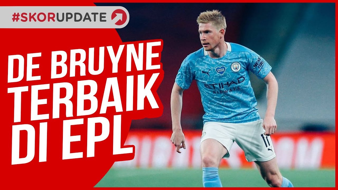 KEVIN DE BRUYNE PEMAIN TERBAIK LIGA INGGRIS!