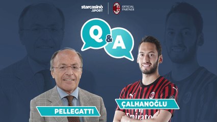 Q&A: Çalhanoğlu e Pellegatti