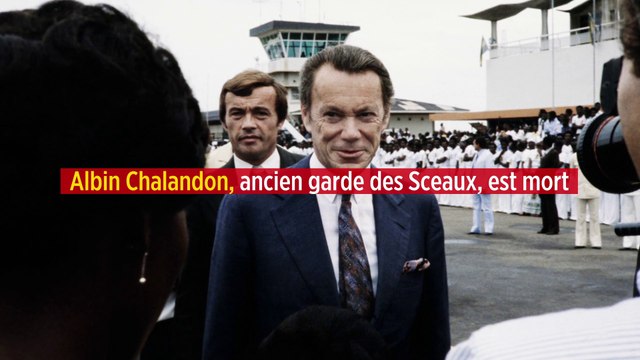 Albin Chalandon, ancien garde des Sceaux, est mort