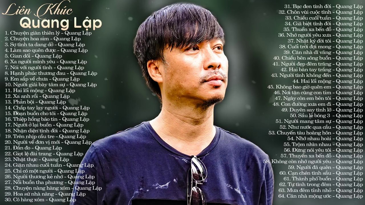 Quang Lập Tuyển Tập 64 Bài Nhạc Vàng Xưa Thời Chiến Mang Nhiều Tâm Sự - Chuyện Giàn Thiên Lý