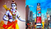 Lord Ram's videos to be displayed in Times Square