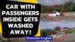 Andhra pradesh: A car with 2 passengers inside gets washed away while crossing a rivulet | Oneindia