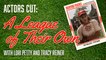 A LEAGUE OF THEIR OWN - Lori Petty & Tracy Reiner's UNFORGETTABLE Baseball Movie