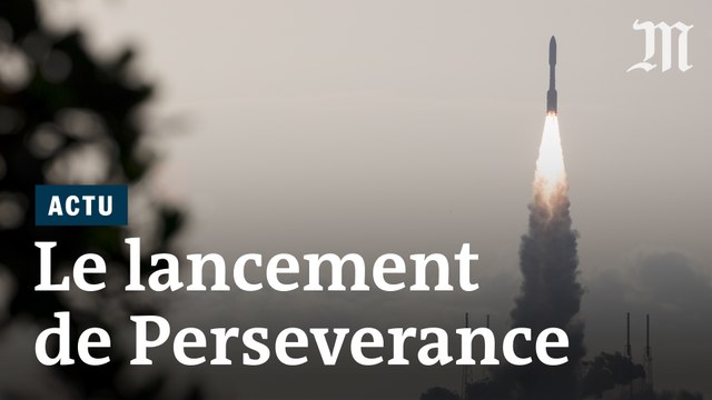 Vidéo : Le lancement du rover Perseverance vers Mars