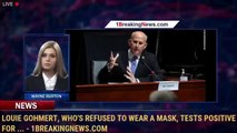 Louie Gohmert, who's refused to wear a mask, tests positive for ... - 1BreakingNews.com