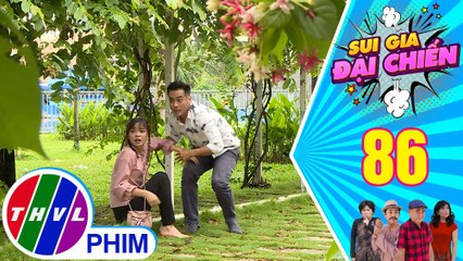 Sui gia đại chiến - Tập 86[3]: Nghĩa - Nguyên trốn chạy khi bị Duyên phát hiện hẹn hò