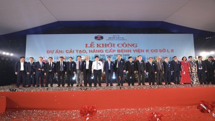 Chính thức khởi công dự án nâng cấp, cải tạo bệnh viện K | VTC