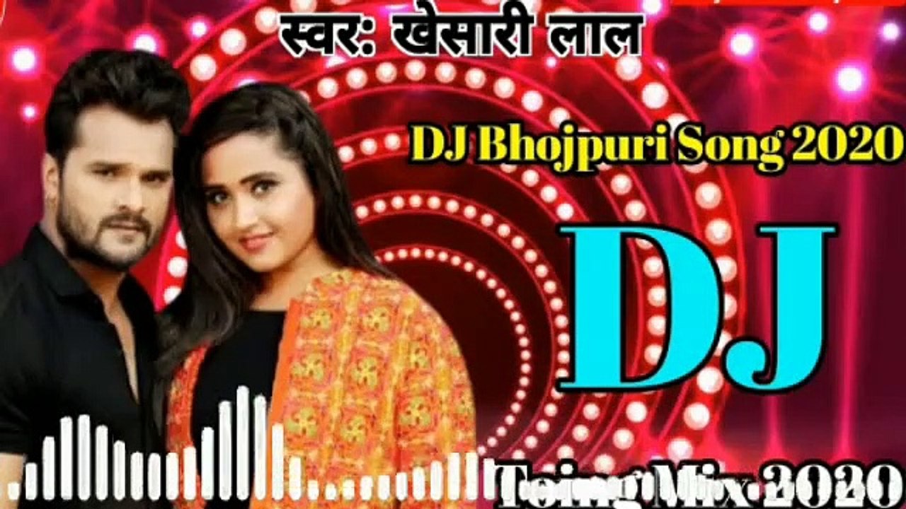 Khesari_Lal_2020_का_Dj_गाना_BHOJPURI_DJ_SONG_REMIX_2020_√√_DJ_Rohit_Raj_Gorakhpur,_DJ_Rajkamal_Basti