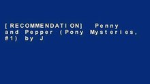 [RECOMMENDATION]  Penny and Pepper (Pony Mysteries, #1) by Jeanne Betancourt