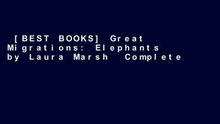 [BEST BOOKS] Great Migrations: Elephants by Laura Marsh  Complete