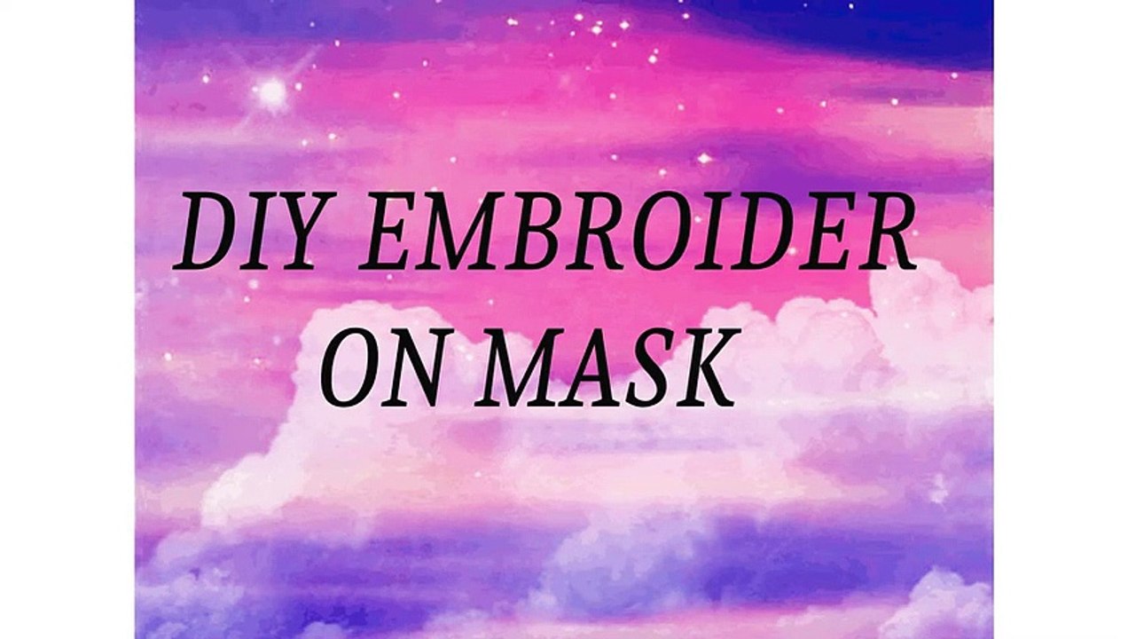 DIY embroidery on mask