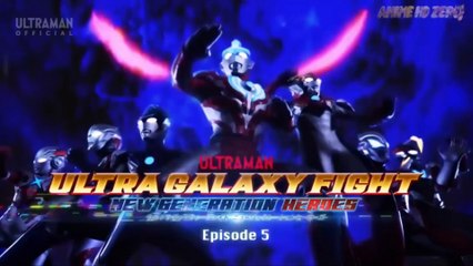 ULTRA GALAXY FIGHT NEW GENERATION HEROES)Episode5(อุลตร้าแกแลคซีไฟท์นิวเจเนอเรชั่นฮีโร่)ตอนที่5พากย์ไทย