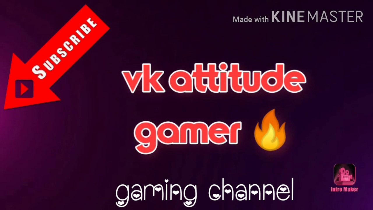 My gaming channel trial film baki hai vk attitude gamer ❣️