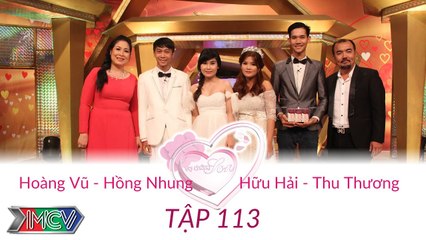 Hữu Hải - Thu Thương và Hoàng Vũ - Hồng Nhung | VỢ CHỒNG SON | Tập 113 | 151004