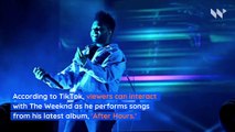 TikTok and The Weeknd Team up for Virtual Concert