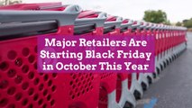 Major Retailers Are Starting Black Friday in October This Year