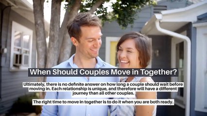 Couples: When Is the Right Time to Move-In Together?