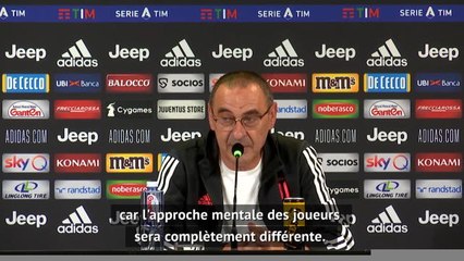 38e j. - Sarri : "Pas la même approche mentale contre la Roma et contre Lyon"