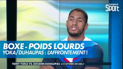 Tony Yoka et Johann Duhaupas, le clash avant le combat !