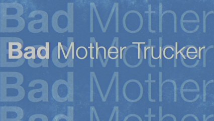 Eric Church - Bad Mother Trucker